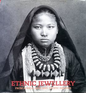 エスニックジュエリー　Ethnic Jewellery From Africa,Asia and Pacific Islands/