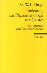 Einleitung Zur 'Phanomenologie DES Geistes'/G.W.F Hegel