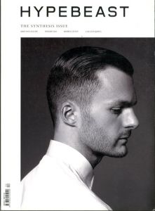 Hypebeast Magazine The Synthesis Issue1/