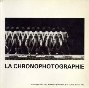 Avant le Cinematographe: La Chronophotographie/Michel Frizot