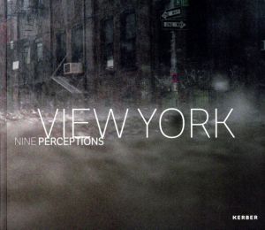 View York: Nine Perceptions/Gundula Friese/Ruth Bains Hartmann/Andrew Lichtenstein/Anna-Patricia Kahn他