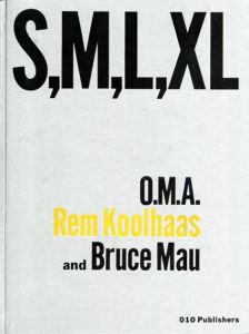 レム・コールハース　S,M,L,XL/O.M.A　Rem Koolhaas/Bruce Mau