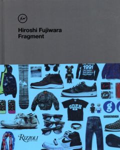 藤原ヒロシ　Hiroshi Fujiwara: Fragment/藤原ヒロシ
