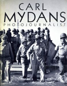 カール・マイダンス写真集　Carl Mydans: Photojournalist/Carl Mydans