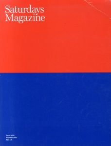 Saturdays Magazine Issue#001 Summer 2012/