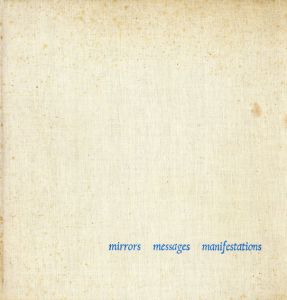 マイナー・ホワイト写真集　mirrors messages manifestations/Minor White