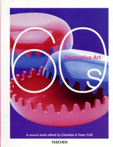 Decorative Art 1960's/Charlotte Fiell/Peter Fiell