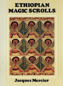Ethiopian Magic Scrolls/Jacques Mercier
