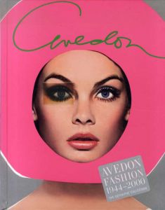 リチャード・アヴェドン写真集　Avedon Fashion 1944-2000/Avedon Fashion