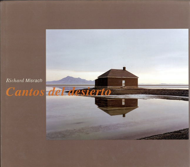 リチャード・ミズラック写真集　Richard Misrach: Cantos del desierto 1979-1999／