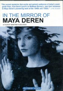 In the Mirror of Maya Deren　鏡の中のマヤ・デレン/マヤ・デレン