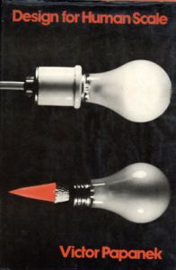 Design For Human Scale/Victor Papenak