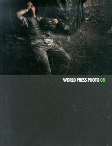 世界報道写真展　World Press Photo 08/World Press Photo Foundation