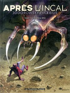 Apres L'Incal,Tome 1:Le nouveau reve/Jodorowsky/Moebius