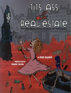 Tits,Ass,and Real Estate:An Autobiographical Road Trip Through the Other America/Eve Gilbert