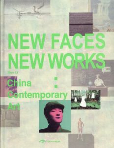 New Faces New Works China Contemporary Art/Zhao Li編