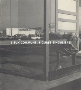 Lieux Communs, Figures Singulieres/