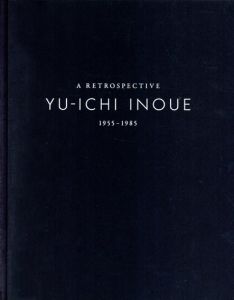 井上有一　Yu-ichi Inoue: A Retrospective 1955-1985/秋元雄史/海上雅臣/北見音丸/今福龍太/栗本高行　クリストファー・スティヴンズ訳のサムネール