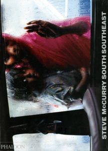 スティーブ・マッカリー写真集　South Southeast/Steve McCurry