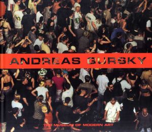 アンドレアス・グルスキー写真集　Andreas Gursky: The Museum of Modern Art/Peter Galassi編
