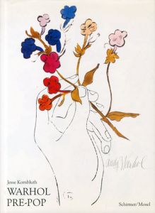 アンディ・ウォーホル画集　Warhol Pre-Pop/Jesse Kornbluth