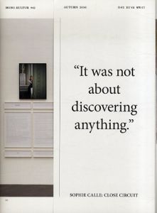 mono.kultur #42: Sophie Calle: Close Circuit/ソフィ・カル