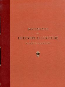 Documents pour l'histoire du Costume de Louis XV a Louis XVII/Gaston Schefer