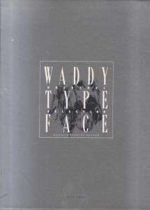 waddy type face Waddy Graphic Studio/