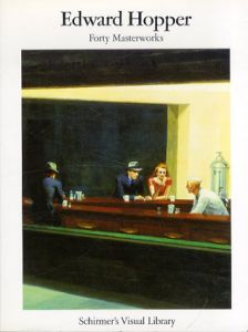 エドワード・ホッパー　Edward Hopper: Forty Masterworks/Schirmers Visual Library