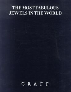 The Most Fabulous Jewels in the World: Graff/Meredith Etherington-Smith