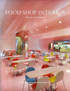 Food Shop Interior/Silvia Cirabolini編