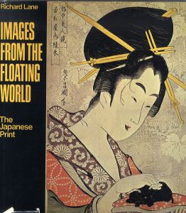 Images from the Floating World/Richard Lane