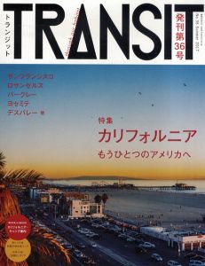 TRANSIT No.36　カルフォルニア　もうひとつのアメリカへ/ユーフォリアファクトリー編