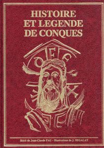 Histoire et Legende de Conques/
