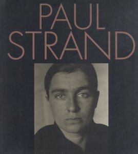 ポール・ストランド写真集　Paul Strand/