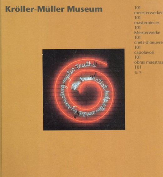 Kroller-Muller Museum: 101 Meesterwerken / 