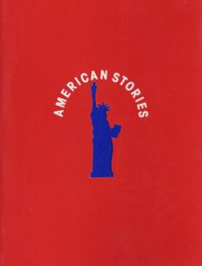 アメリカン・ストーリー　移動と変換の中で/マイク・ケリー/イク=ジュン・カン/ロバート・コールスコット他