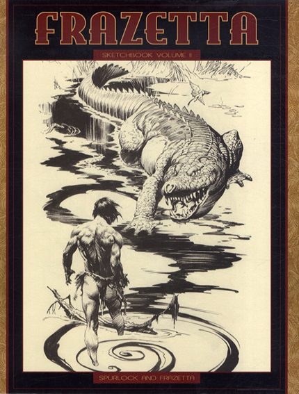 フランク・フラゼッタ Frazetta Sketchbook / David J. Spurlock フランク・フラゼッタ Frazetta Sketchbook / David J. Spurlock