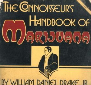 Connoisseur's Handbook of Marijuana/William Daniel Drake Jr.