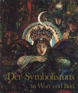 Der Symbolismus in Wort und Bild/