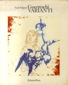 Guerreschi Varianti/Paolo Volponi