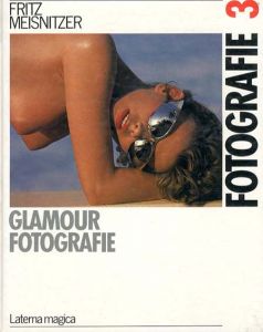 Fotografie3: Glamour Fotografie/Fritz Meisnitzer