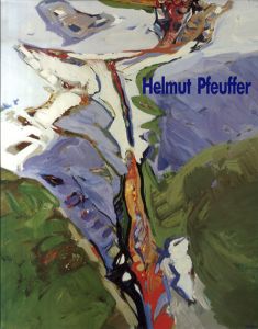 ヘルムート・プファイファー　Helmut Pfeuffer: Gemalde, Arbeiten auf Papier/