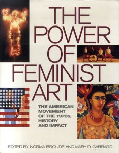 The Power of Feminist Art: The American Movement of the 1970s, History and Impact/