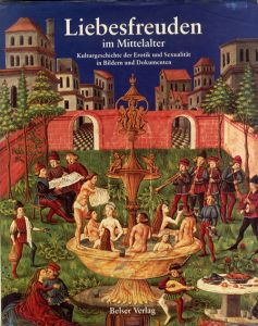 Liebesfreuden im Mittelalter/Gabriele Bartz/Alfred Karnein/Claudio Lange