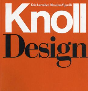 Knoll Design/Eric Larrabee/Massimo Vignelli