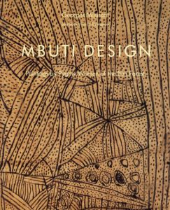 Mbuti Design: Paintings by Pygmy Women of the Ituri Forest/Georges Meurant　Robert Farris Thompson