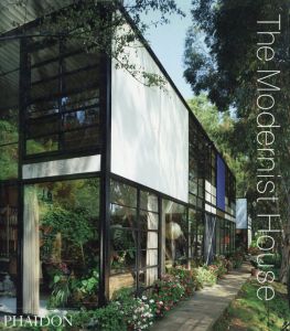 The Modernist House/Editors of Phaidon Press