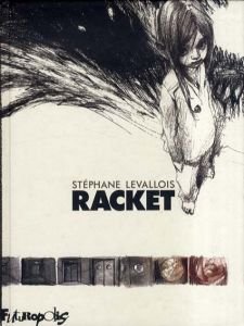 ステファン・ルヴァロワ　Racket/stephane levallois