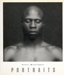 Portraits: Das Portrait In Der Zeitgenoessischen Photographie./Peter Weiermair編　Bruce Weber/Robert Mapplethorpe/Thomas Ruff/Andy Warhol/Duane Michals他